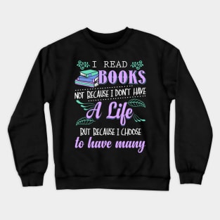 Read Books Funny Crewneck Sweatshirt